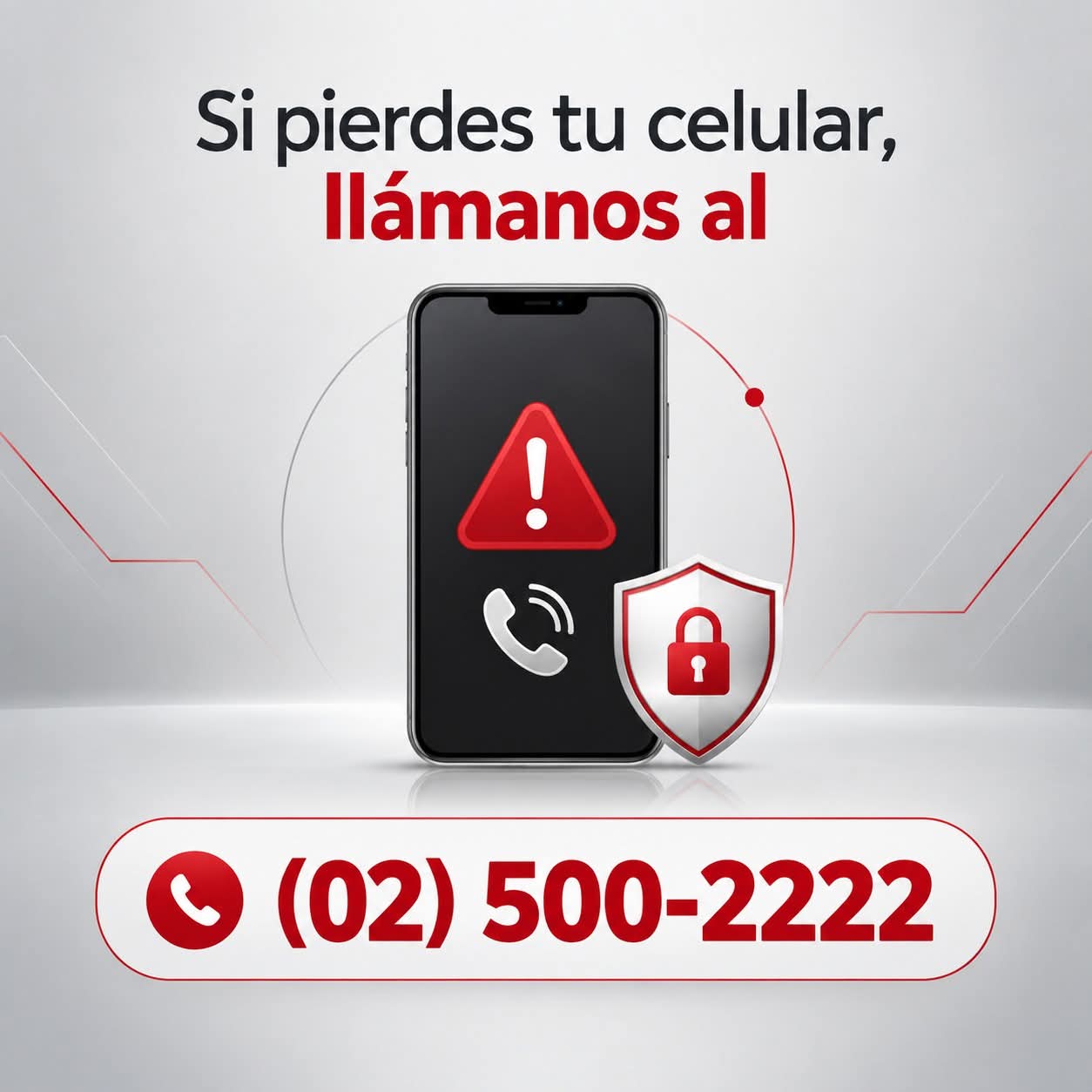 Si pierdes tu celular, llámanos al (02) 500-2222